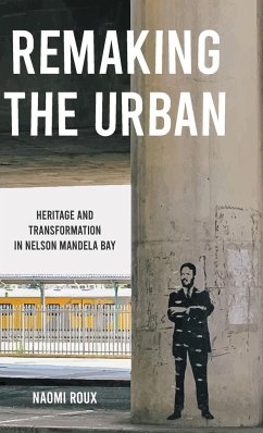 Remaking the urban - Roux, Naomi