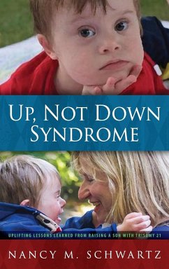 Up, Not Down Syndrome - Schwartz, Nancy M.