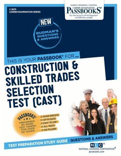Construction & Skilled Trades Selection Test (Cast) (C-3875): Passbooks Study Guide Volume 3875 - National Learning Corporation