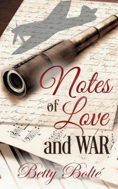 Notes of Love and War - Bolte, Betty