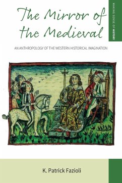 The Mirror of the Medieval - Fazioli, K Patrick