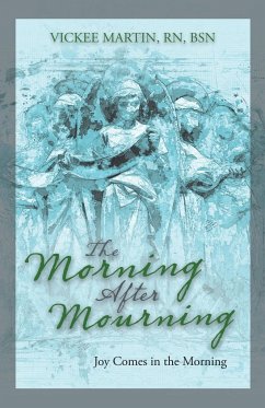 The Morning After Mourning - Martin Rn Bsn, Vickee