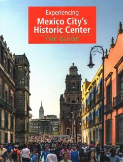 Experiencing Mexico City's Historic Center - Itzkowich, Claudia