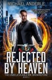 Rejected By Heaven: An Urban Fantasy Action Adventure