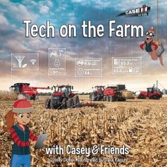 Tech on the Farm: With Casey & Friends - Dufek, Holly; Kasun, Mike