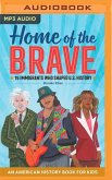 Home of the Brave: An American History Book for Kids, 15 Immigrants Who Shaped U.S. History