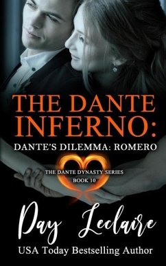 Dante's Dilemma: Romero (The Dante Dynasty Series: Book#10): The Dante Inferno - Leclaire, Day
