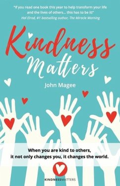 Kindness Matters - Magee, John