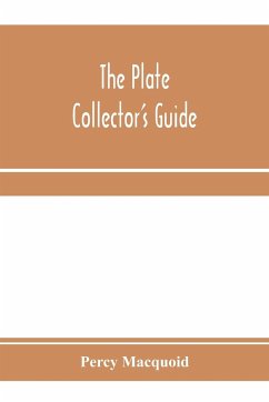 The plate collector's guide - Macquoid, Percy