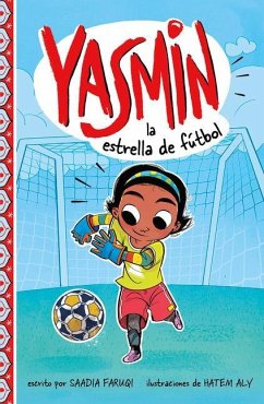 Yasmin La Estrella de Fútbol - Faruqi, Saadia