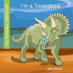 I'm a Triceratops - Nelson, Jake