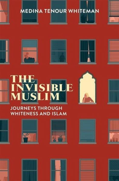 The Invisible Muslim The Invisible Muslim