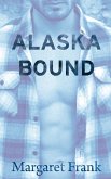 Alaska Bound Alaska Bound