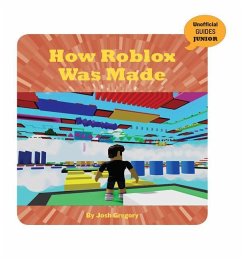 How Roblox Was Made - Gregory, Josh