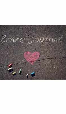 Love chalk valentine's blank journal - Huhn, Michael; Huhn, Michael