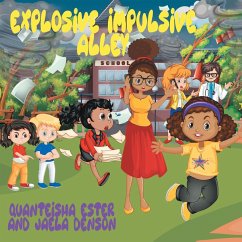 Explosive Impulsive Alley - Ester, Quanteisha; Denson, Jaela