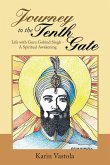 Journey to the Tenth Gate: Life with Guru Gobind Singh - A Spiritual Awakening