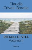 Ritagli di Vita: Scritti settimanali su Cooperazione. Volume II: 2013-2017