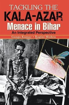 TACKLING THE KALA-AZAR MEMANCE IN BIHAR - Kumar, Ganga