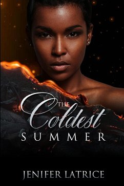 The Coldest Summer - Latrice, Jenifer