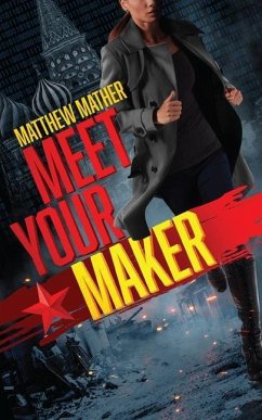 Meet Your Maker - Mather, Matthew