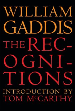The Recognitions - Gaddis, William; Gass, Tom; William H. McCarthy;