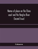 Names of places on the China coast and the Yangtze River (Second Issue)