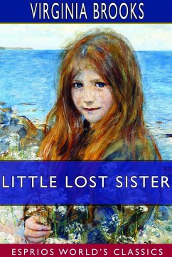 Little Lost Sister (Esprios Classics) - Brooks, Virginia