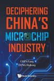 DECIPHERING CHINA'S MICROCHIP INDUSTRY