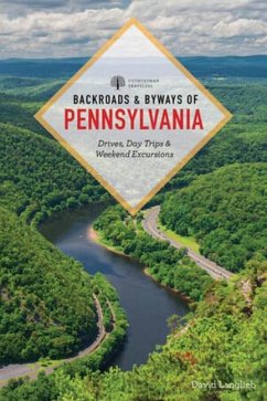 Backroads & Byways of Pennsylvania: Drives, Day Trips & Weekend Excursions - Langlieb, David