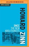 Sncc: The New Abolitionists