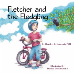 Fletcher and the Fledgling - Lonczak, Heather