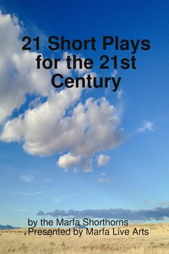 21 Short Plays for the 21st Century - Shorthorns, Marfa