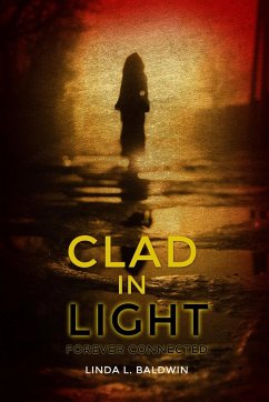Clad in Light - Baldwin, Linda L.