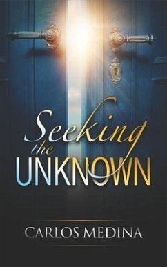 Seeking the Unknown - Medina, Carlos