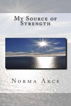 My Source of Strength - Arce, Norma E.