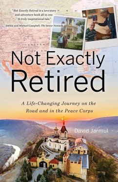 Not Exactly Retired - Jarmul, David