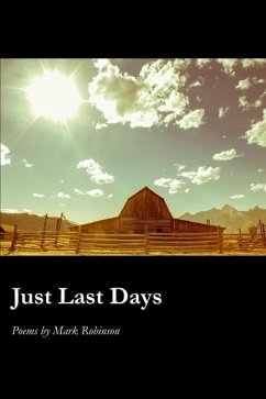 Just Last Days - Robinson, Mark