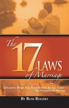 The 17 Laws of Marriage - Rogers, Russ