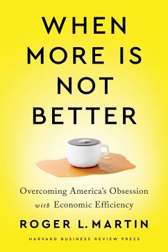 When More Is Not Better - Martin, Roger L.