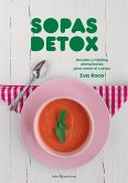 Sopas detox : recetas y hábitos alimentarios para sanar el cuerpo