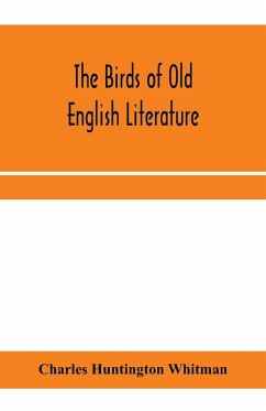 The birds of Old English literature - Huntington Whitman, Charles