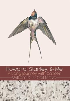 Howard, Stanley, and Me: Dust-Jacket: A Long Journey with Cancer - Mayo, William D.; Mayo, Gail