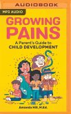 Growing Pains: A Parent's Guide to Child Development
