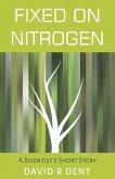 Fixed on Nitrogen: A Scientist's Short Story