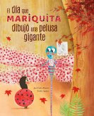 El DÃ-A Mariquita Dibujã3 Una Pelusa Gigante (the Day Ladybug Drew a Giant Ball of Fluff)