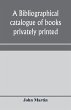 A bibliographical catalogue of books... - Bild 1