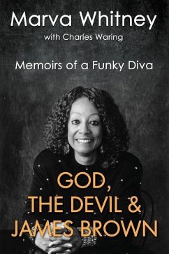 God, the Devil & James Brown: Memoirs of a Funky Diva - Waring, Charles; Whitney, Marva