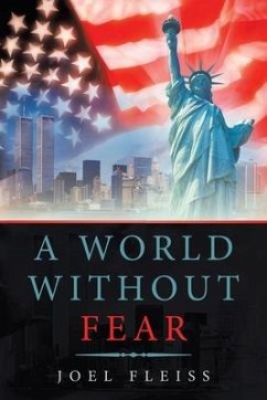 A World Without Fear - Fleiss, Joel Edward