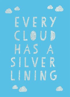 Every Cloud Has a Silver Lining - Publishers, Summersdale